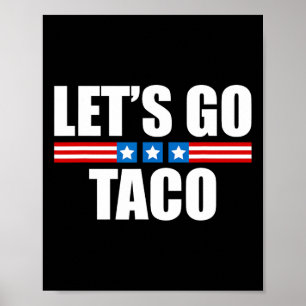 Poster Taco Engraçado Trump Sempre Desiste - 4 De Julho