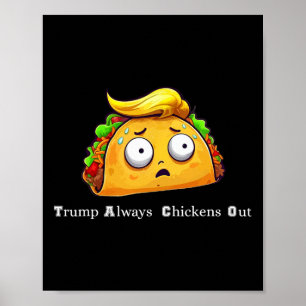 Poster Taco Engraçado Trump Sempre Desiste Bonito Vamos L