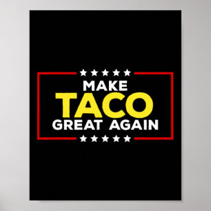 Poster Taco Engraçado Trump Sempre Desiste Faça Taco Ser