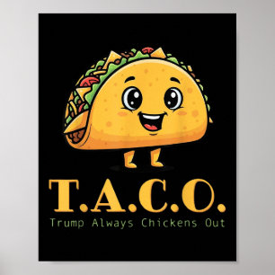 Poster Taco Engraçado Trump Sempre Foge Frangos Bonitos