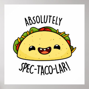 Poster Taco-Pun Cute Cute-Taco Absolutamente Especificado