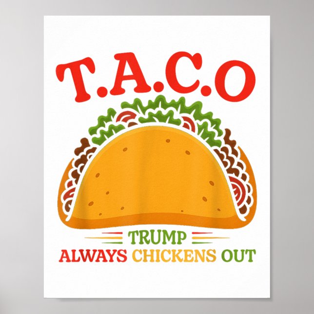 Poster Taco Trump Always Chickens Out Funny  (Frente)