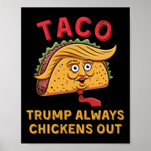 Poster Taco - Trump Sempre Desiste - Apelido Anti-Trump