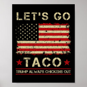 Poster Taco Trump Sempre Desiste Engraçado Vamos Lá Taco