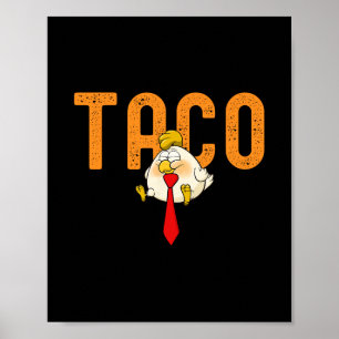 Poster Taco Trump - Trump Sempre Desiste Piada Trump