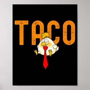 Poster Taco Trump - Trump Sempre Desiste Piada Trump