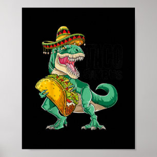 Poster Tacosaurus Taco Dinosaur T rex Funny Cinco de