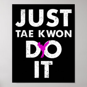 Poster Taekwondo Karate Apenas Tae Kwon Faça