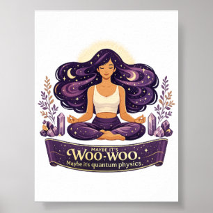 Poster Talvez Seja Woo-woo Talvez Seja Quântica