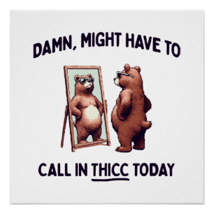 Póster Talvez Tenha Que Ligar Para Thicc Hoje