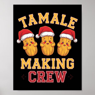 Poster Tamale Fazer Crew Tamale Season Engraçado Chr Mexi