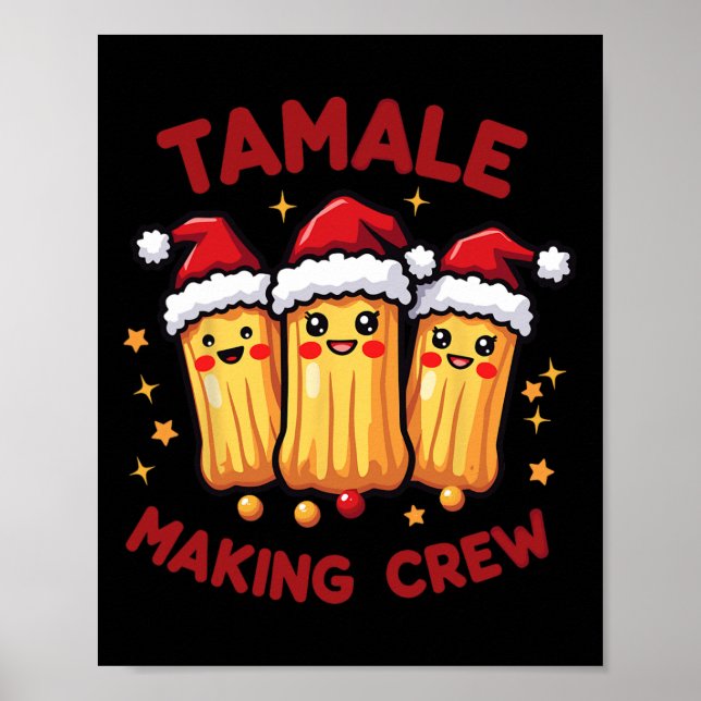 Poster Tamale Fazer Crew Tamale Season Engraçado Xma Mexi (Frente)