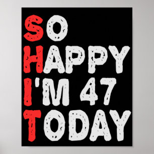 Poster Tão feliz que estou no 47º aniversário, hoje Engra