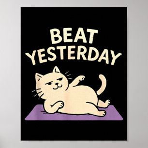 Poster Tapete de Yoga de Gato Engraçado Derrote Ontem
