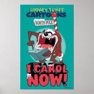POSTER TAZ™ "EU CAROL AGORA!"