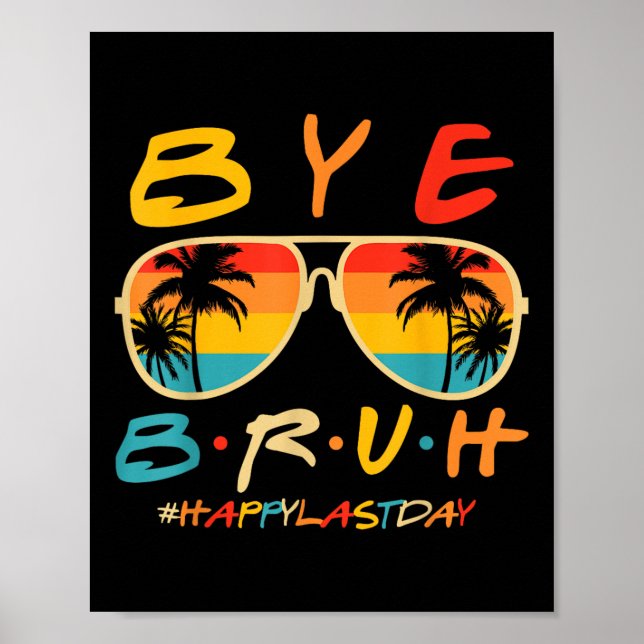 Poster Tchau Bruh Professor Happy No Último Dia Da Escola (Frente)