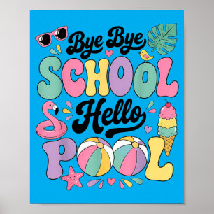 Poster Tchau Tchau Escola Olá Piscina Diversão nas Férias