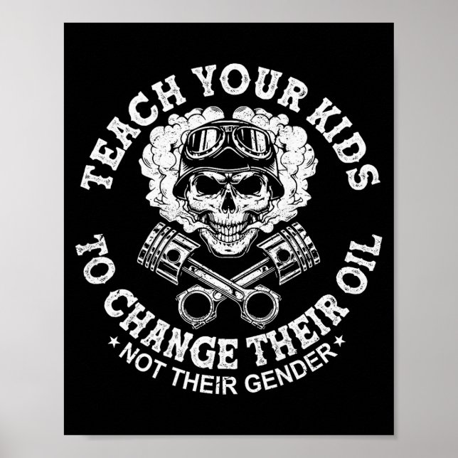 Poster Teach Your Kids To Change Their Oil Not Their Gend (Frente)