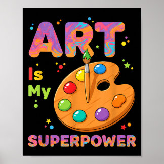 Poster Teacher - Art Is My Superwer Art Teacher Drawing P