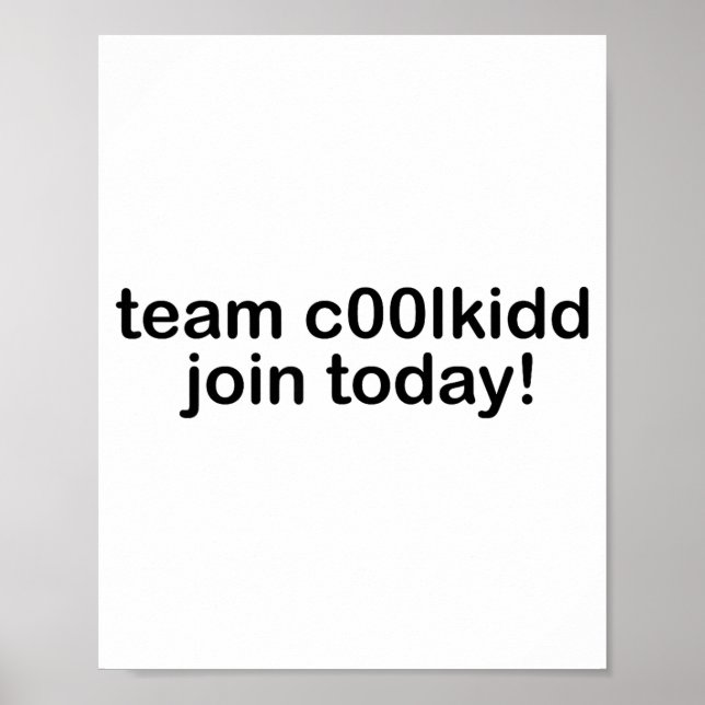 Poster Team C00lkidd Join Today Kids Funny Quote Cool Kid (Frente)