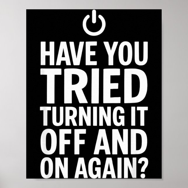 Poster Tech Humor Design Você Tentou Desligar (Frente)