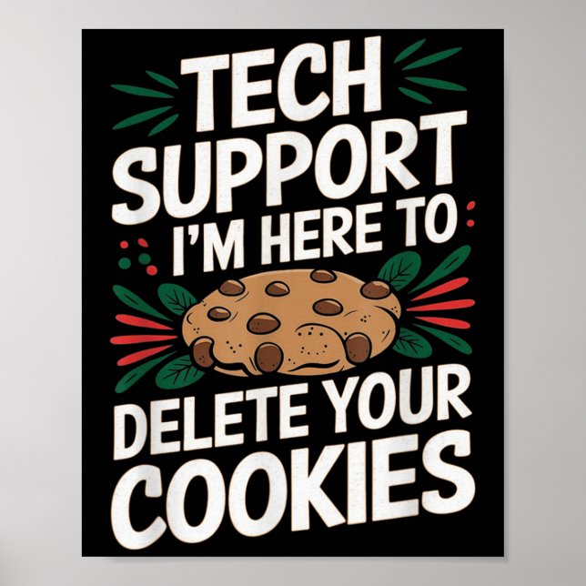 Poster Tech Support Im Here To Delete Your Cookies Christ (Frente)