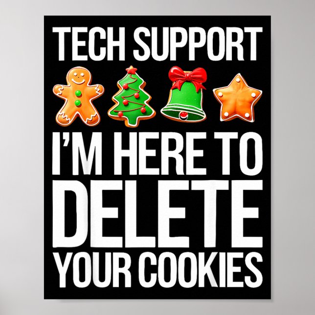Poster Tech Suprt I'm Here To Delete Your Cookies Men Fun (Frente)