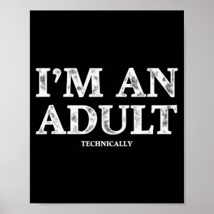 Poster Tecnicamente Sou Um Adulto Presente Engraçado De 1