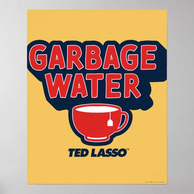 Poster Ted Lasso | Gráfico de chás de água do lixo (Frente)