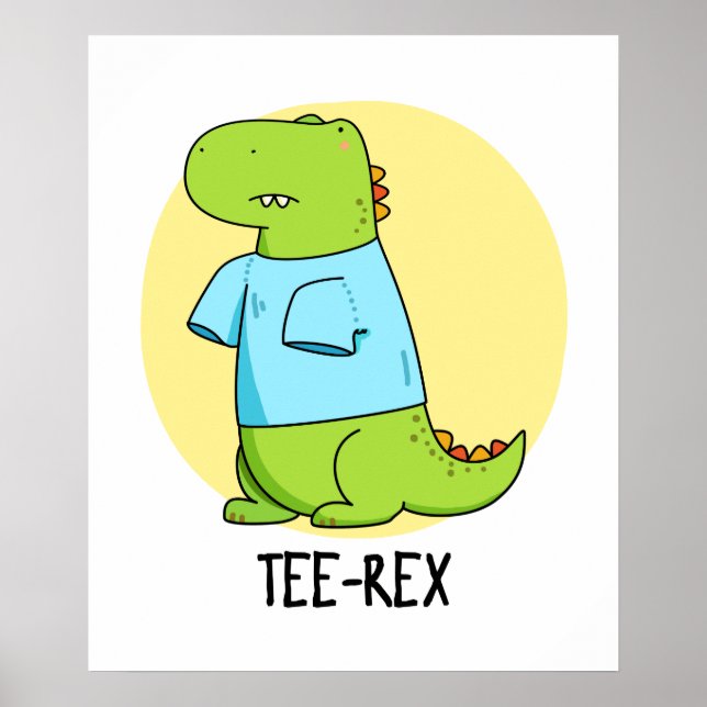 Poster Tee Rex Camiseta engraçada TRex Dinossaur Pun (Frente)