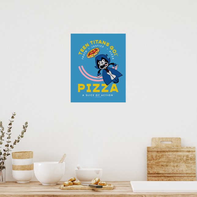 Poster Teen Titans Go! Raven "Truth Justice Pizza" (Cozinha)