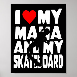 Poster Tema da Garota de Skate Eu Amo a Mamãe e Meu Skate