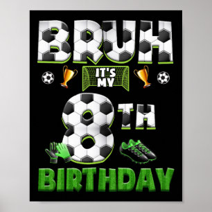 Poster Tema de Futebol de Aniversário de 8 anos do Bruh E