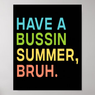 Poster Temos Um Professor De Bruh De Verão Ocupado Que Sa