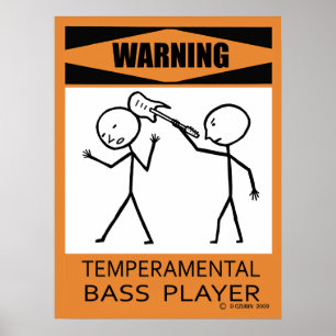 Poster Temperamental de advertência do baixista