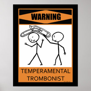 Poster Temperamental de advertência do Trombonist