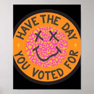 Poster Tenha O Dia Em Que Você Votou Para A Cara-Leopardo