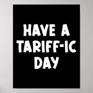 Poster Tenha Um Dia De Tarifa, Engraçado, Piadas, Sarcást