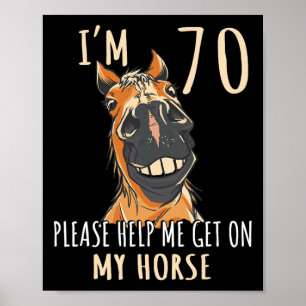 Poster Tenho 70 Anos Por Favor, Ajude-Me No Meu Cavalo De