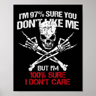 Poster Tenho 97% De Certeza Que Não Gostas De Mim, Mas Te
