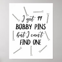 Tenho 99 Bobby Pins, mas não consigo encontrar um