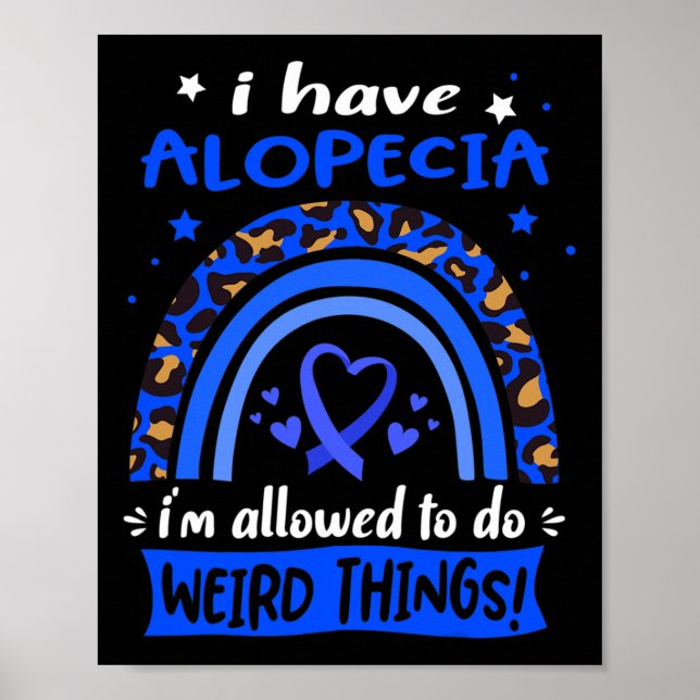 Poster Tenho Alopécia Que Posso Fazer Coisas Estranhas! (Frente)