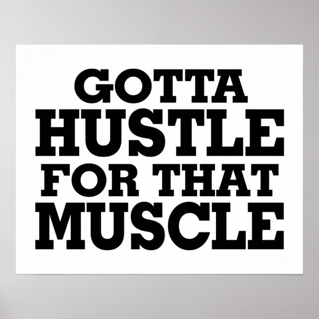 Poster Tenho De Se Hustle Para Aquele Preto Muscular (Frente)
