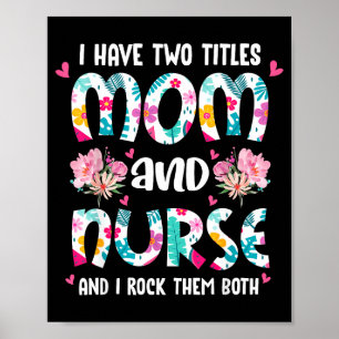 Poster Tenho dois títulos mamãe e enfermeira feliz dia da