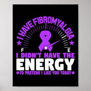 Poster Tenho Fibromialgia Não Tenho Energia Para Pré-visu