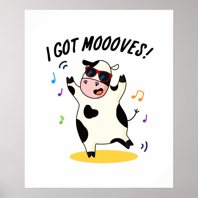 Poster Tenho Mooves Engraçados Dançando Vacas. (Frente)
