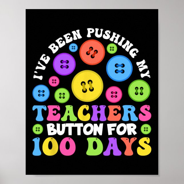 Poster Tenho pressionado meu botão de professores por 100 (Frente)
