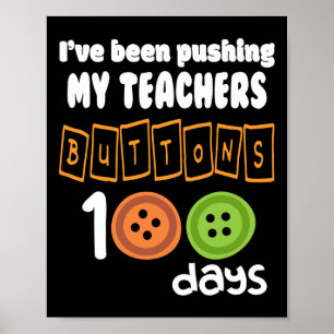 Poster Tenho Pressionado Meus Professores Botões 100 Dias