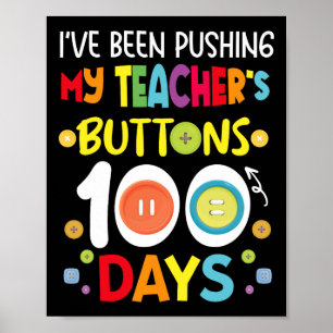 Poster Tenho Pressionado Meus Professores Botões 100 Dias