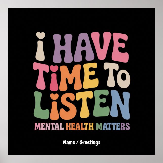 Poster Tenho tempo para ouvir a consciência da saúde ment (Frente)